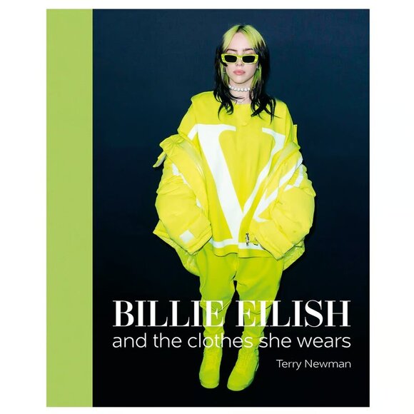 Billie Eilish And the Clothes She Wears Hardcover Book by Terry Newman - Picture 2 of 6